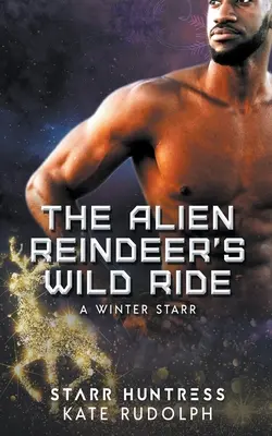 El salvaje viaje del reno alienígena - The Alien Reindeer's Wild Ride