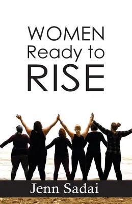 Mujeres dispuestas a levantarse: Serie True Tales - Women Ready to Rise: True Tales Series