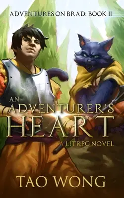 El corazón de un aventurero: Libro 2 de las Aventuras de Brad - An Adventurer's Heart: Book 2 of the Adventures on Brad