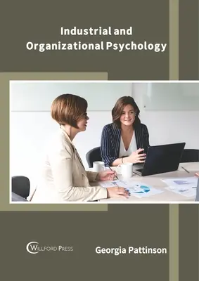 Psicología industrial y organizativa - Industrial and Organizational Psychology