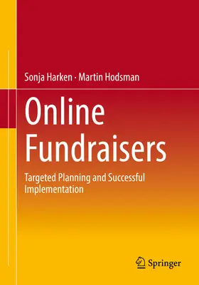 Recaudación de fondos en línea: Planificación específica y ejecución con éxito - Online Fundraisers: Targeted Planning and Successful Implementation