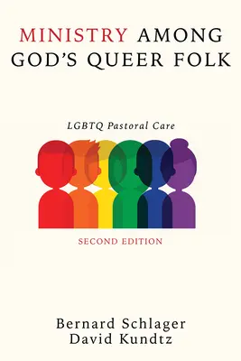 El ministerio entre los homosexuales de Dios, segunda edición - Ministry Among God's Queer Folk, Second Edition