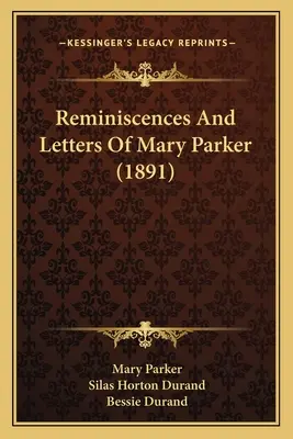 Reminiscencias y cartas de Mary Parker (1891) - Reminiscences And Letters Of Mary Parker (1891)