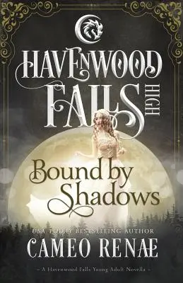 Atado por las sombras: Una novela de Havenwood Falls High - Bound by Shadows: A Havenwood Falls High Novella