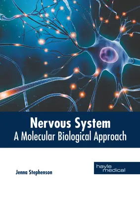 Sistema Nervioso: A Molecular Biological Approach - Nervous System: A Molecular Biological Approach