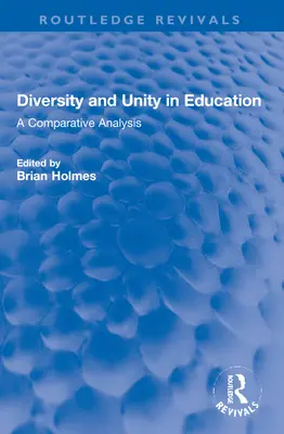 Diversidad y unidad en la educación: Un análisis comparativo - Diversity and Unity in Education: A Comparative Analysis