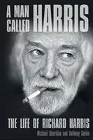 Un hombre llamado Harris: la vida de Richard Harris - A Man Called Harris - The Life of Richard Harris