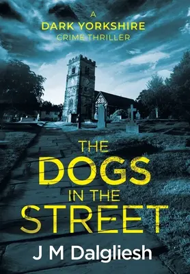 Los perros de la calle - The Dogs in the Street