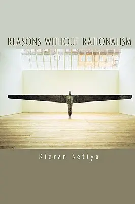 Razones sin racionalismo - Reasons Without Rationalism