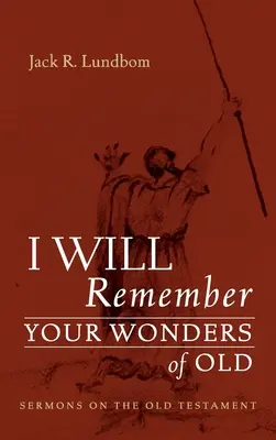 Recordaré tus maravillas de antaño - I Will Remember Your Wonders of Old