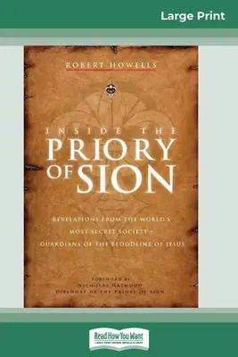 Dentro del Priorato de Sión: Revelaciones de la sociedad más secreta del mundo - Guardianes del linaje de Jesús - Inside the Priory of Sion: Revelations from the World's Most Secret Society - Guardians of the Bloodline of Jesus