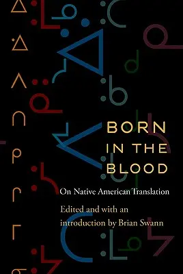 Nacido en la sangre: Sobre la traducción indígena norteamericana - Born in the Blood: On Native American Translation