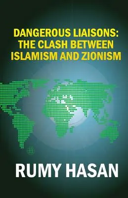 Relaciones peligrosas: El choque entre islamismo y sionismo - Dangerous Liaisons: The Clash Between Islamism and Zionism