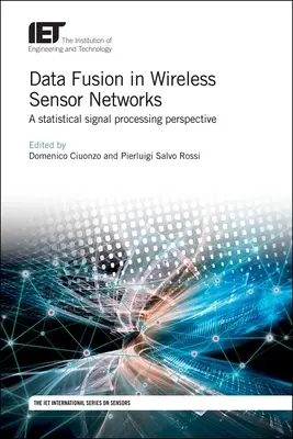 Fusión de datos en redes inalámbricas de sensores: Una perspectiva de procesamiento estadístico de señales - Data Fusion in Wireless Sensor Networks: A Statistical Signal Processing Perspective