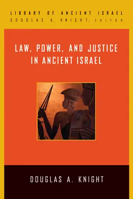 Derecho, poder y justicia en el antiguo Israel - Law, Power, and Justice in Ancient Israel