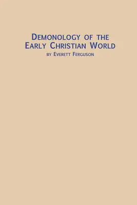 Demonología en el mundo cristiano primitivo - Demonology of the Early Christian World