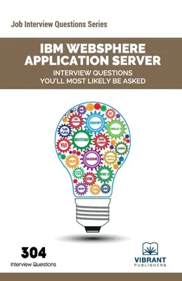 IBM WebSphere Application Server Preguntas que probablemente le harán en la entrevista - IBM WebSphere Application Server Interview Questions You'll Most Likely Be Asked