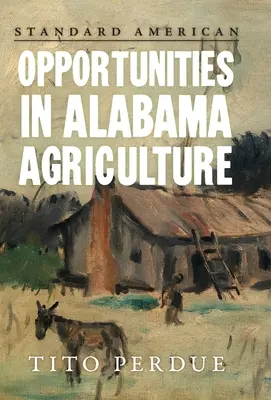 Oportunidades en la agricultura de Alabama - Opportunities in Alabama Agriculture