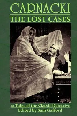 Carnacki Los casos perdidos - Carnacki: The Lost Cases