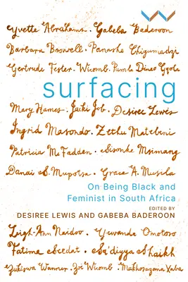 Salir a la superficie: Ser negro y feminista en Sudáfrica - Surfacing: On Being Black and Feminist in South Africa