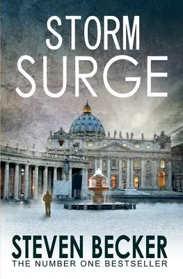 Storm Surge: Un trepidante thriller internacional de aventuras - Storm Surge: A Fast Paced International Adventure Thriller