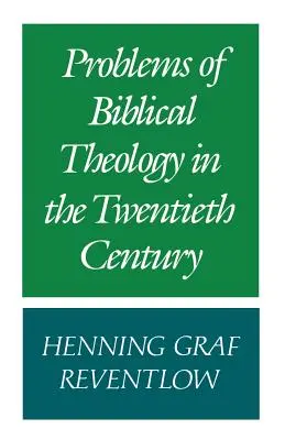 Problemas de teología bíblica en el siglo XX - Problems of Biblical Theology in the Twentieth Century