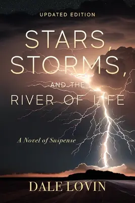 Estrellas, tormentas y el río de la vida - Stars, Storms and the River of Life