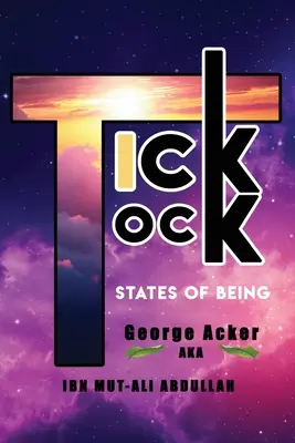 Tick Tock: States Of Being