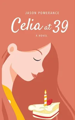 Celia a los 39 - Celia at 39