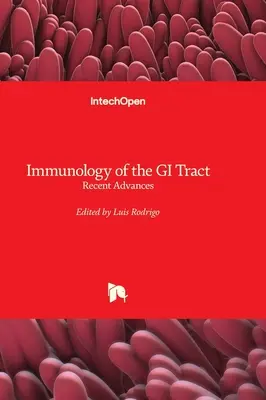 Inmunología del tracto gastrointestinal - Avances recientes - Immunology of the GI Tract - Recent Advances