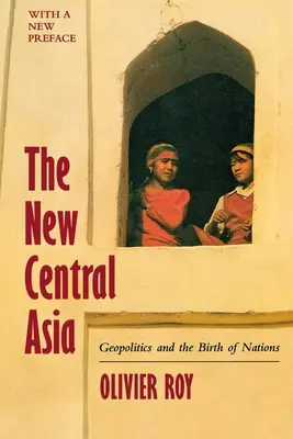 La nueva Asia Central: La creación de naciones - The New Central Asia: The Creation of Nations