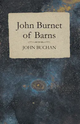 John Burnet de Barns - John Burnet of Barns