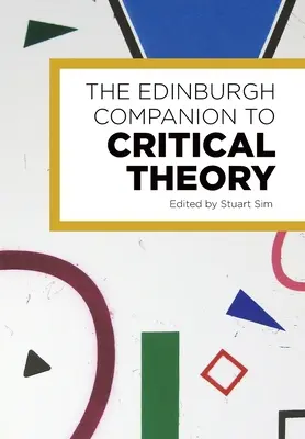 The Edinburgh Companion to Critical Theory (El compañero de Edimburgo a la teoría crítica) - The Edinburgh Companion to Critical Theory