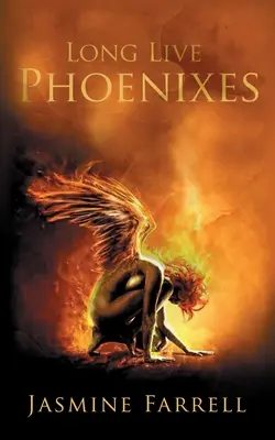 Larga vida a los fénix - Long Live Phoenixes