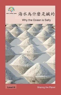 Why the Ocean is Salty: Por qué el océano es salado - 海水為什麼是鹹的: Why the Ocean is Salty