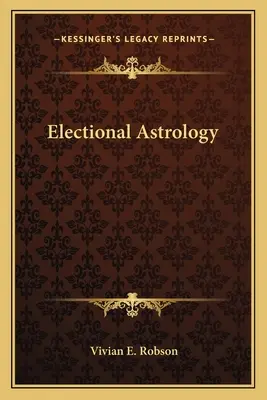 Astrología Electiva - Electional Astrology