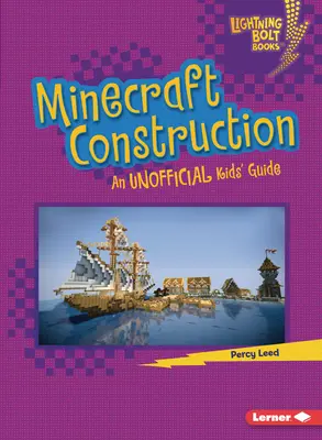 Minecraft Construcción: Guía no oficial para niños - Minecraft Construction: An Unofficial Kids' Guide