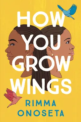 Cómo te crecen las alas - How You Grow Wings