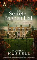 EL SECRETO DE BAGNETT HALL un apasionante misterio lleno de giros inesperados - THE SECRET OF BAGNETT HALL an absolutely gripping murder mystery full of twists