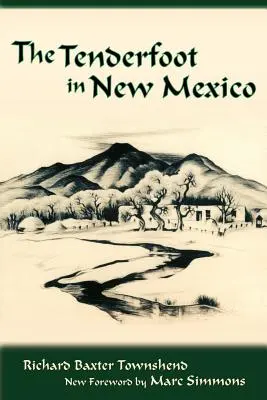 Los Pies Tiernos en Nuevo México - The Tenderfoot in New Mexico