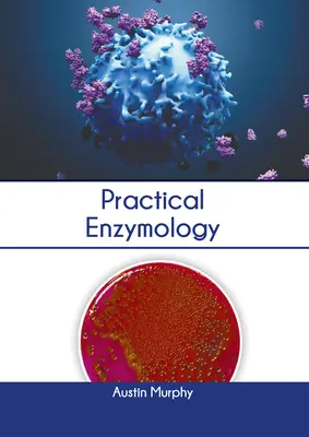 Enzimología práctica - Practical Enzymology