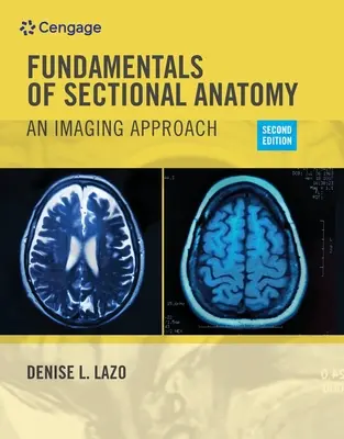 Fundamentos de Anatomía Seccional: An Imaging Approach - Fundamentals of Sectional Anatomy: An Imaging Approach