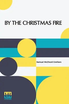 Por el fuego de Navidad - By The Christmas Fire