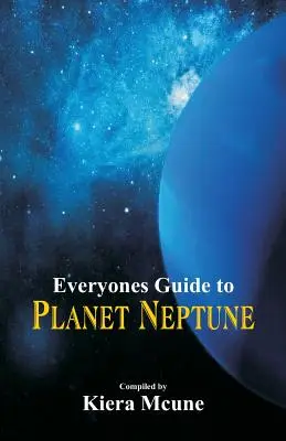 Guía del planeta Neptuno para todos - Everyone's Guide to Planet Neptune