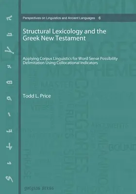 La lexicología estructural y el Nuevo Testamento griego (libro de bolsillo) - Structural Lexicology and the Greek New Testament (paperback)