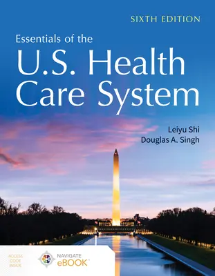 Aspectos esenciales del sistema sanitario estadounidense - Essentials of the U.S. Health Care System