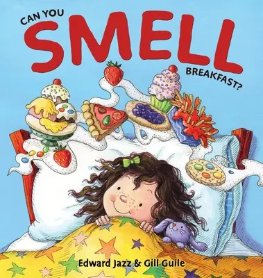¿Hueles el desayuno? Un libro de los cinco sentidos para niños (Libro de comida para niños, Libro del olfato para niños) - Can You Smell Breakfast?: A Five Senses Book For Kids Series (Kids Food Book, Smell Kids Book)