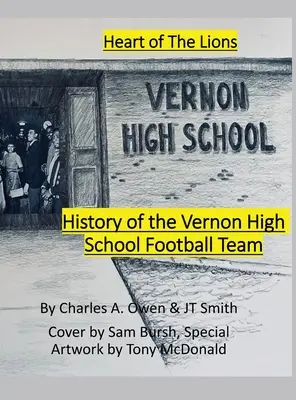 Historia del equipo de fútbol americano Vernon High School Lions 1955-69 - History of the Vernon High School Lions Football Team 1955-69