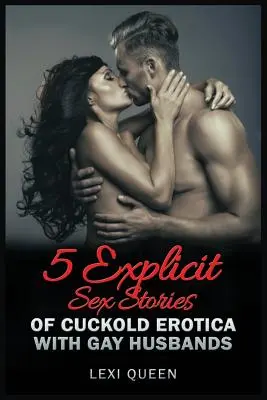 5 Historias Explícitas de Sexo Erótico Cornudo con Maridos Gays - 5 Explicit Sex Stories of Cuckold Erotica with Gay Husbands