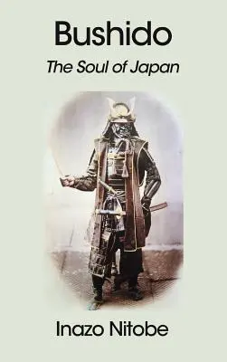 Bushido: El alma de Japón - Bushido: The Soul of Japan